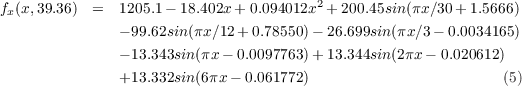 f (x,39.36)  =  1205.1 - 18.402x+ 0.094012x2 + 200.45sin(πx∕30+ 1.5666)
 x
               - 99.62sin (πx ∕12 + 0.78550)- 26.699sin(πx∕3- 0.0034165)
               - 13.343sin (πx - 0.0097763)+ 13.344sin(2πx- 0.020612)
               +13.332sin (6πx - 0.061772)                        (5)
